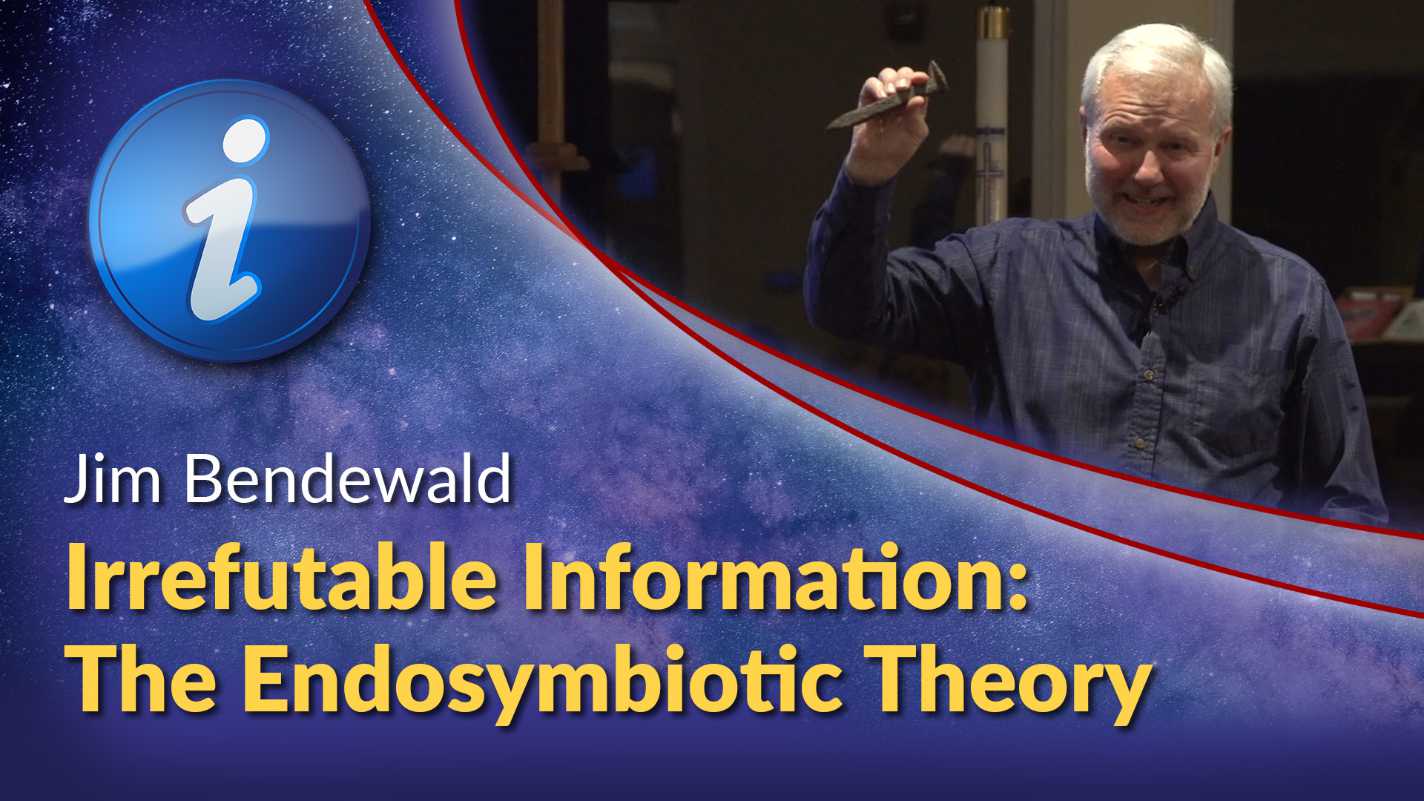 Irrefutable Information - The Endosymbiotic Theory. Click for the video on our YouTube channel.