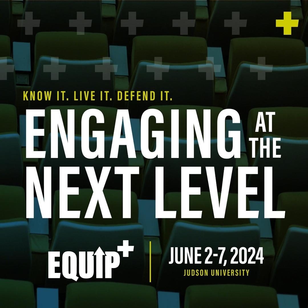 June 2-7, Equip (apologetics camp) at Judson University. 